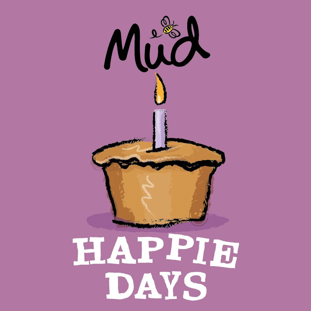 Happie Days Birthday Card - Mud Foods