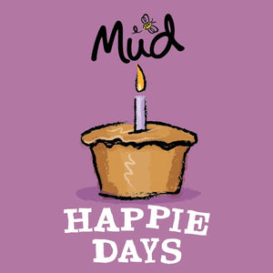 Happie Days Birthday Card - Mud Foods